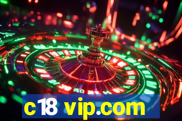 c18 vip.com